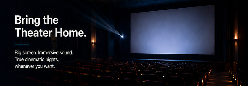 Bring the theater home