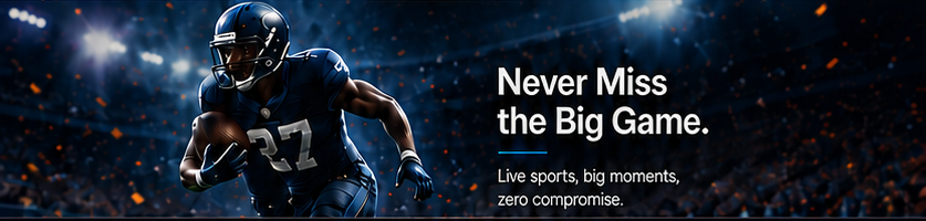 Never miss the big game